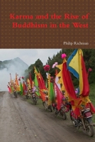 Karma and the Rise of Buddhism in the West 0557555272 Book Cover