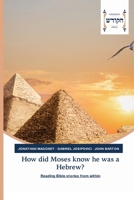 How did Moses know he was a Hebrew?: Reading Bible stories from within 6202455535 Book Cover