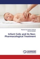 Infant Colic and its Non-Pharmacological Treatment 6200116725 Book Cover