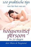 100 praktische tips voor het huis van hoogsensitieve personen in 20 dagen 1981167838 Book Cover