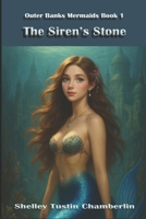 The Siren's Stone: Outer Banks Mermaids Book One B0FFN9YVFF Book Cover