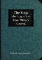 The Shop the Story of the Royal Military Academy 134124007X Book Cover