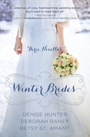 Winter Brides: A Year of Weddings Novella Collection 031033828X Book Cover