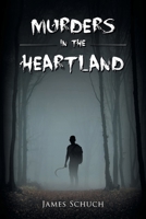 Murders in the Heartland B0F1C3RLYN Book Cover