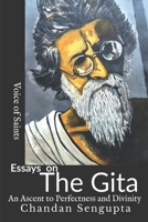 Essays on Gita: An Ascent to Perfectness and Divinity 1649834616 Book Cover