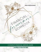 Financial Forevermore: A Couple's Financial Survival Guide and Ways to Beat the Odds B0CRHZ6RTR Book Cover