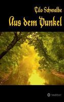 Aus dem Dunkel 3746959330 Book Cover