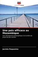 Une paix efficace au Mozambique: Une rétrospective philosophique à la lumière du projet de paix kantien 6203145599 Book Cover