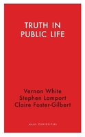 Truth in Public Life 1912208903 Book Cover