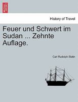 Feuer und Schwert im Sudan ... Zehnte Auflage. 027463242X Book Cover