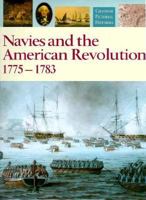Navies and the American Revolution, 1775-1783 155750623X Book Cover