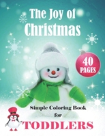 The Joy of Christmas Simple Coloring Book for Toddlers B08N3NBLVL Book Cover