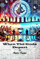 When the Gods Depart B0DY7PHG62 Book Cover