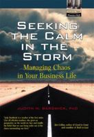 Seeking the Calm in the Storm: Managing Chaos in Your Business Life 013009031X Book Cover