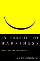 Better Living: In Pursuit of Happiness from Plato to Prozac 0609605356 Book Cover
