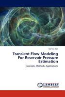 Transient Flow Modeling for Reservoir Pressure Estimation 3845407220 Book Cover