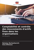 Comptabilité et contrôle des mouvements d'actifs fixes dans les organisations (French Edition) 6209719511 Book Cover