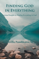 Finding God in Everything 8194759234 Book Cover