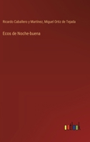 Ecos de Noche-buena (Spanish Edition) 3368037420 Book Cover