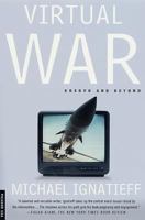 Virtual War: Kosovo and Beyond 0805064907 Book Cover