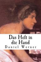 Das Heft in Die Hand : Roman 1718776322 Book Cover