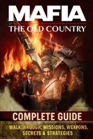 Mafia The Old Country: Complete Guide – Walkthrough, Missions, Weapons, Secrets & Strategies B0FMF5G9Q6 Book Cover