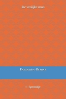 De vrolijke mus (Dutch Edition) B0GGBJDF8Z Book Cover