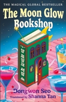 The Moon Glow Bookshop B0FSK85NJ9 Book Cover