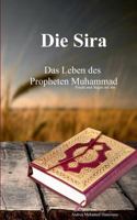 Die Sira: Das Leben des Propheten Muhammad 3741240052 Book Cover