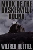 Mark of the Baskerville Hound 1780920881 Book Cover