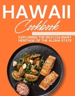 Hawaii Cookbook: Exploring the Rich Culinary Heritage of the Aloha State (Laurent Cuisinier Super Exciting Cook book series) B0CHVZL9XW Book Cover