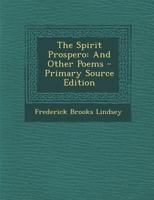 The Spirit Prospero: And Other Poems 1289382174 Book Cover