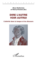 Dire l'autre, voir autrui: L'altérité dans la langue et les discours (Sémantiques) (French Edition) 2343099235 Book Cover