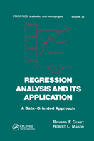 Regression Analysis and its Application (Statistics, a Series of Textbooks and Monographs) 0367403439 Book Cover