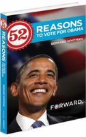 52 Reasons To Vote For Obama 162086097X Book Cover