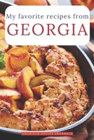My favorite recipes from Georgia: A useful book to write down your best American meals B084Z3NYJV Book Cover
