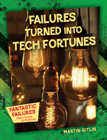 Failures Turned Into Tech Fortunes 1668939290 Book Cover