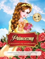 princezny a kouzelné víly omalovánky 4-9 évig: Csodálatos színező oldalak, amelyek elvarázsolják a lányát, ellazítják és ösztönzik kreativitását. 1802861297 Book Cover