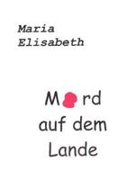 Mord auf dem Lande 3831122822 Book Cover