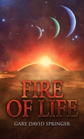 Fire of Life 1735029408 Book Cover