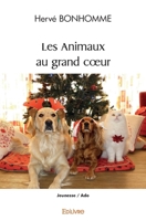Les Animaux au grand cœur (French Edition) 241451048X Book Cover