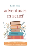 Adventures in Belief 1666756237 Book Cover