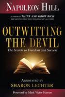 Outwitting the Devil: The Secret to Freedom and Success 1469259036 Book Cover