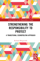 Strengthening the Responsibility to Protect: A Transitional Cosmopolitan Approach 1032494980 Book Cover
