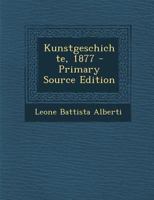 Kunstgeschichte, 1877 0341172391 Book Cover