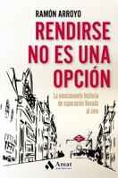 Rendirse no es una opción 8497358414 Book Cover