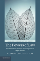 The Powers of Law: A Comparative Analysis of Sociopolitical Legal Studies 1108454127 Book Cover