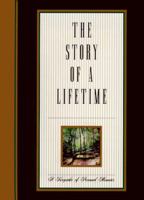 The Story of a Lifetime: A Keepsake of Personal Memoirs 0970062680 Book Cover