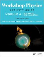 Workshop Physics Activity Guide Module 4: Electricity and Magnetism 1119856612 Book Cover