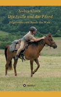 Die Stille und das Pferd 3734589029 Book Cover